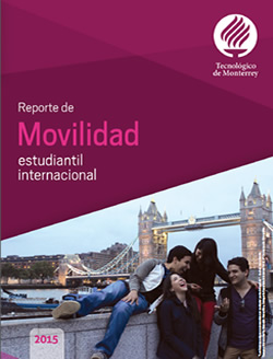 movilidad internacional 2015 tecnológico de monterrey